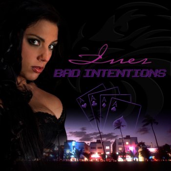 Inez Bad Intentions (Radio Version)