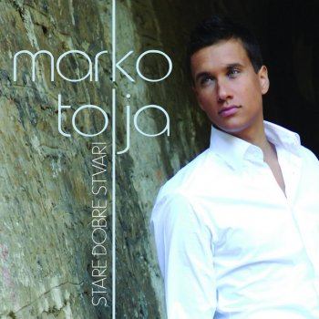 Marko Tolja Prva ljubav