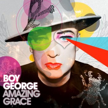 Boy George Amazing Grace - Original Mix