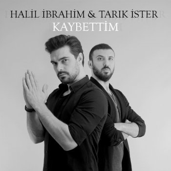 Halil İbrahim feat. Tarık İster Kaybettim