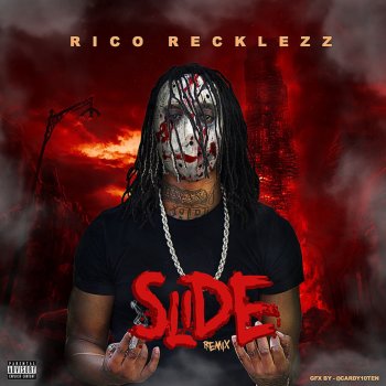 Rico Recklezz Slide (Remix)