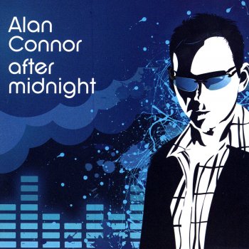 Alan Connor Now the Rain Has Gone