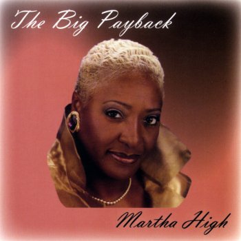 Martha High The Big Payback