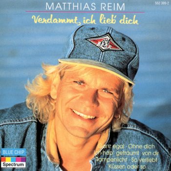 Matthias Reim Ohne dich