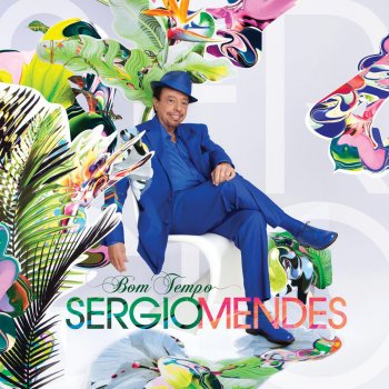 Sergio Mendes You and I