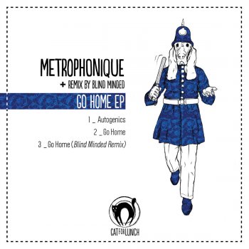 Metrophonique Go Home (Sweaty Lizard Remix)