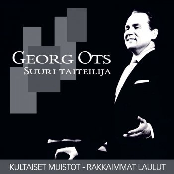 Georg Ots Taas Kaiken Alkaisin Uudetaan