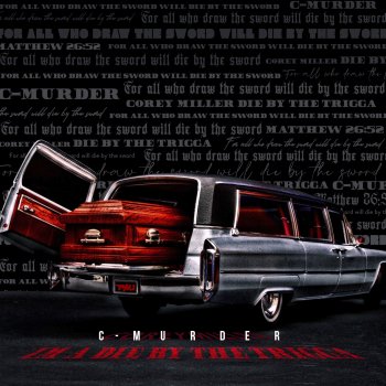 C-Murder I'm a Die by the Trigga (Radio Edit)