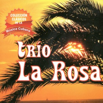 Trio la Rosa Pendenciera