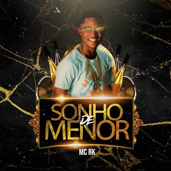 Mc Rk Sonho de Menor