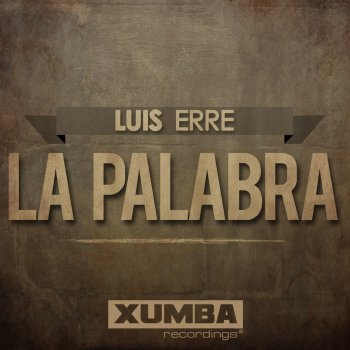 Luis Erre La Palabra - Original Mix