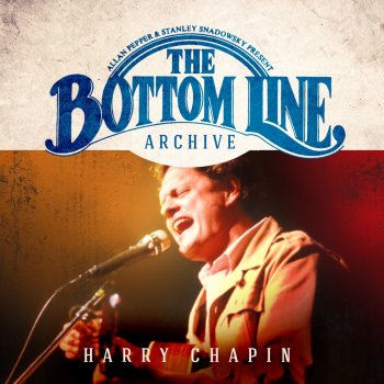 Harry Chapin You Are the Only Song (Live)