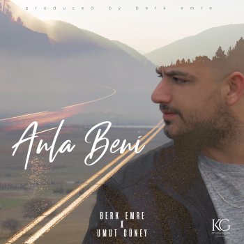 Berk Emre feat. Umut Güney Anla Beni