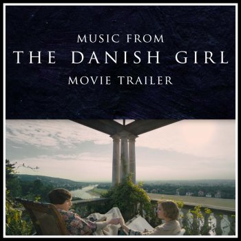 Deux Directions Music From "the Danish Girl" Movie Trailer (Cover Version)