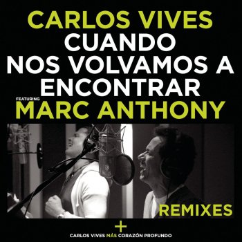 Carlos Vives feat. Marc Anthony Cuando Nos Volvamos a Encontrar - Versión Cumbia