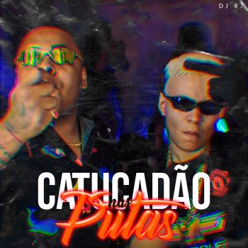 DJ R7 Catucadão nas Putas