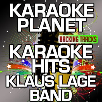 Karaoke Planet 1001 Nacht (Karaoke Version With Background Vocals) [Originally Performed by Klaus Lage Band]