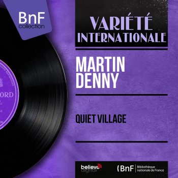 Martin Denny Quiet Village