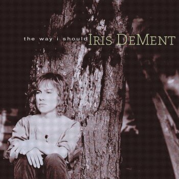 Iris DeMent There's a Wall In Washington