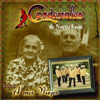 Cardenales de Nuevo León Mi Viejo