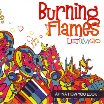Burning Flames Just A Little Bit