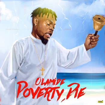 Olamide Poverty Die