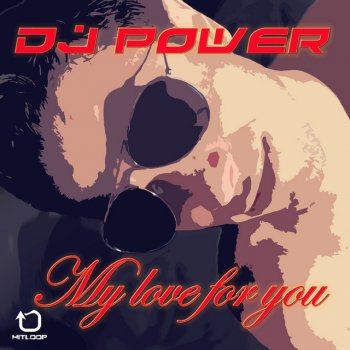 DJ Power My Love for You (Italo Maranza Mix)