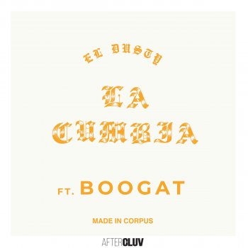 El Dusty feat. Boogat La Cumbia