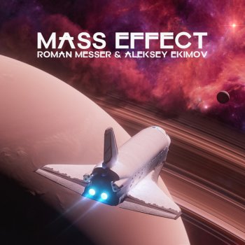 Roman Messer feat. Aleksey Ekimov Mass Effect