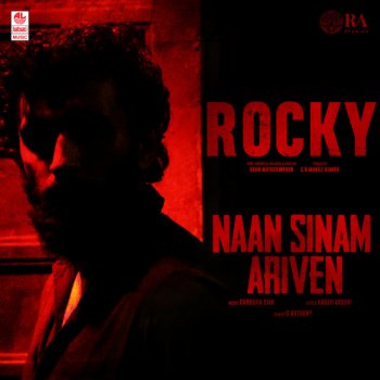G. Anthony feat. Darbuka Siva Naan Sinam Ariven (From "Rocky")