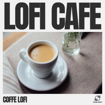 Coffe Lofi Chill Lofi