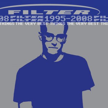 Filter Welcome To The Fold (2009 Remastered Version)