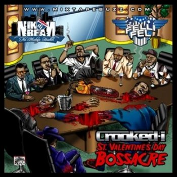 Crooked I St. Valentines Day Bossacre (Outro)