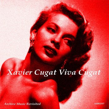 Xavier Cugat Say Si Si (Para Vigo Me Voy)