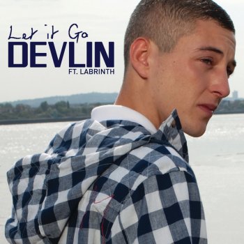 Devlin feat. Labrinth Let It Go (Joker Remix)
