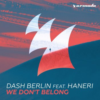 Dash Berlin feat. Haneri We Don't Belong