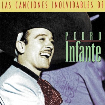 Pedro Infante Flor Sin Retorno