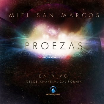 MIel San Marcos feat. Tony Pérez El Señor Es Mi Rey (feat. Tony Perez)