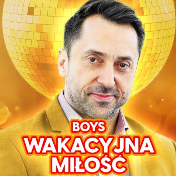 Boys Wakacyjna miłość