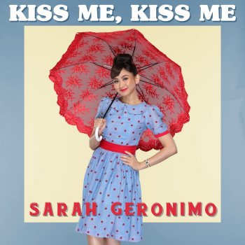 Sarah Geronimo Kiss Me, Kiss Me