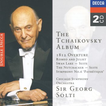 Pyotr Ilyich Tchaikovsky, Chicago Symphony Orchestra & Sir Georg Solti Ouverture solennelle "1812," Op.49