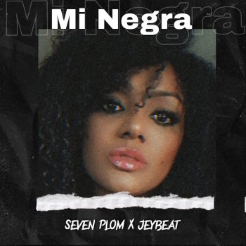 Seven Plom Mi Negra