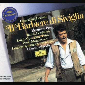 Gioachino Rossini, Teresa Berganza, Luigi Alva, Hermann Prey, Theodor Guschlbauer, London Symphony Orchestra & Claudio Abbado Il barbiere di Siviglia / Act 1: "Se il mio nome saper voi bramate" - "Oh cielo!"