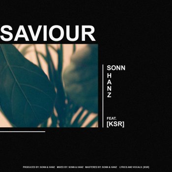 Sonn feat. Hanz & KSR Saviour