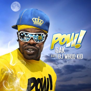 DJ Whoo Kid feat. Gak Pow - Radio Edit