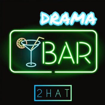 2Hat Drama Bar