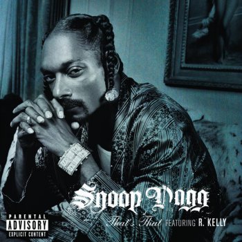 Snoop Dogg feat. R. Kelly That's That Shit