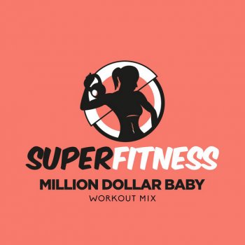 SuperFitness Million Dollar Baby - Instrumental Workout Mix 133 bpm