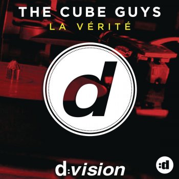 The Cube Guys La Vérité - Edit