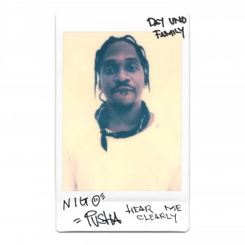 Pusha T feat. Nigo Hear Me Clearly (with Nigo)